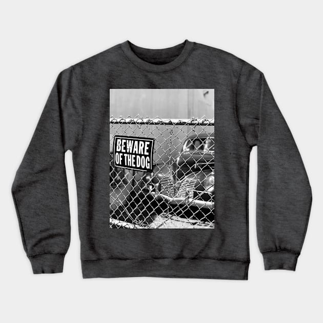 Beware of the dog Crewneck Sweatshirt by AdultingApparel